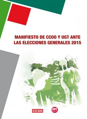 Manifiesto de CCOO Y UGT ante las Elecciones Generales de 2015